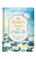 Mother's Secret of a Happy Life Daily Devotional Journal