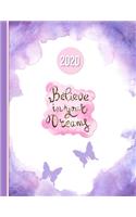 2020 Planner: Believe in Dreams Purple - 12 Months Week to two-page Diary 150 pages 8.5 x 11 with Contacts - Password - Birthday lists(27 2020 Weekly Planner Organizer Diary Journal)