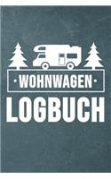 Wohnwagen Logbuch: Wohnwagen Reisetagebuch - Reiselogbuch A5, Wohnmobil Camping Tagebuch