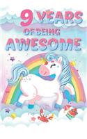 9 Years of Being Awesome: Composition books Blank Lined Journal, Happy Birthday, Logbook, Diary, Notebook, Perfect Gift For 9 Year Old Girls