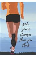 Girl, You're Stronger Than You Think