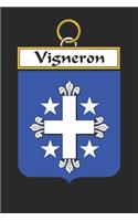 Vigneron: Vigneron Coat of Arms and Family Crest Notebook Journal (6 x 9 - 100 pages)