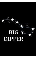 Big Dipper: "A Journal, Notepad, or Diary to write down your thoughts. - 120 Page - 6x9 - College Ruled Journal - Writing Book, Personal Writing Space, Doodle, 