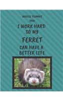 Ferret Weekly Planner 2020: Ferret Lover Gifts Idea For Men & Women - Funny Weekly Planner For Ferret Lovers With To Do List & Notes Sections