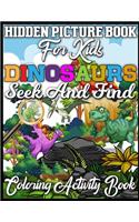 Hidden Picture Book for Kids Dinosaurs Seek And Find Coloring Activity Book