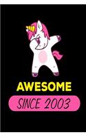 Awesome Since 2003: Funny Dabbing Unicorn Birthday Gift Notebook