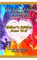 The Spirit of Truth Storybook Volume Two: Editor's Edition "n-Z"