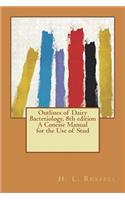 Outlines of Dairy Bacteriology, 8th edition A Concise Manual for the Use of Stud