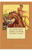 A Connecticut Yankee in King Arthur's Court