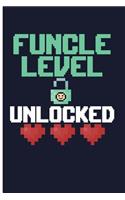 Funcle Level Unlocked: Fun Uncle Gifts Uncle Journal - Blank Lined Journal Notebook Planner