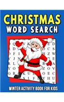 Christmas Word Search Winter Activity Book for Kids: My First Word Search Book - Word Search for Kids Ages 6-8 Years