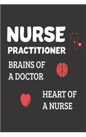 Nurse Practitioner Brains Of Doctor Heart Of A Nurse: Nurse Writing Notebook Gratitude Journal Personal Diary