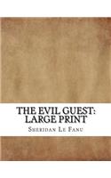 The Evil Guest: Large Print