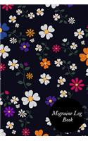 Migraine Log Book: Portable Headache Dairy Log- Migraine Tracking Log Book- Management & Monitoring -Record Severity, Triggers, Duration, Location, Measures, Other Sym