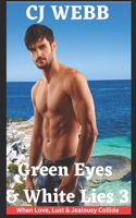 Green Eyes & White Lies - Series 3
