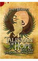 Talisman of Hope: Book One - The Stonemason's Curse