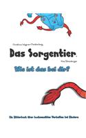 Das Sorgentier- Wie ist das bei dir?