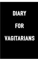 Diary for Vagitarians