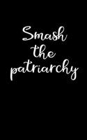 Smash the Patriarchy