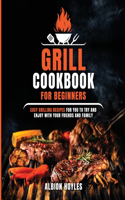Grill Cookbook for Beginners