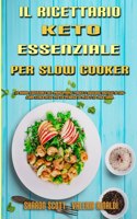 Il Ricettario Keto Essenziale Per Slow Cooker