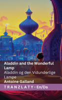 Aladdin and the Wonderful Lamp / Aladdin og den Vidunderlige Lampe: Tranzlaty English Dansk(English Dansk)