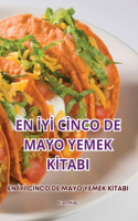 En İyİ Cİnco de Mayo Yemek Kİtabi