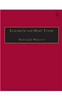 Elizabeth and Mary Tudor