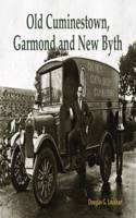 Old Cuminestown, Garmond and New Byth