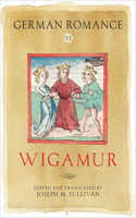 German Romance VI: Wigamur