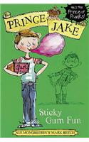 Prince Jake: Prince Jake:Sticky Gum Fun