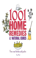 1001 Home Remedies & Natural Cures