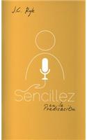 Sencillez En La Predicacion: (Spanish)
