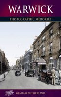 Warwick: Photographic Memories