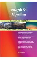 Analysis Of Algorithms A Complete Guide - 2020 Edition