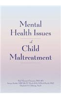 Mental Health Issues of Child Maltreatment