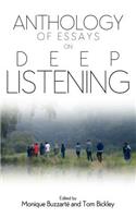 Anthology of Essays on Deep Listening