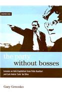 The Party Without Bosses: Lessons on Anti-Capitalism from Félix Guattari and Luís Inácio 'lula' Da Silva(2 Semaphore)