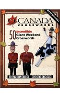 O Canada Crosswords, Book 4: 50 Incredible Giant Weekend Crosswords