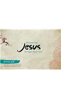 Discovering Jesus Through Asian Eyes - Discussion Guide