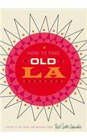 How to Find Old LA