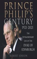 Prince Philip's Century