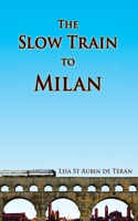 Slow Train to Milan