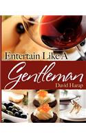 Entertain Like a Gentleman