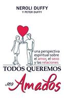 Todos queremos ser amados