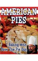 American Pies: Baking with Dave the Pie Guy