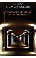 Tiempo de ratas frias y otras historias
