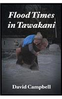 Flood Times In Tawakani