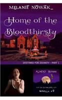 Home of the Bloodthirsty