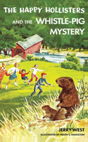 Happy Hollisters and the Whistle-Pig Mystery